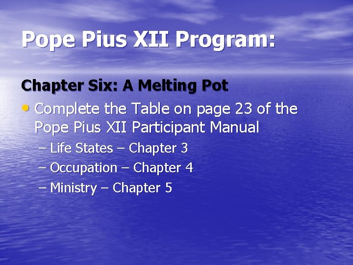Pope Pius XII Program: Chapter Six: A Melting Pot • Complete the Table on