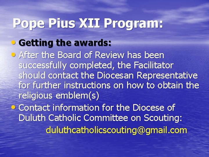 Pope Pius XII Program: • Getting the awards: • After the Board of Review
