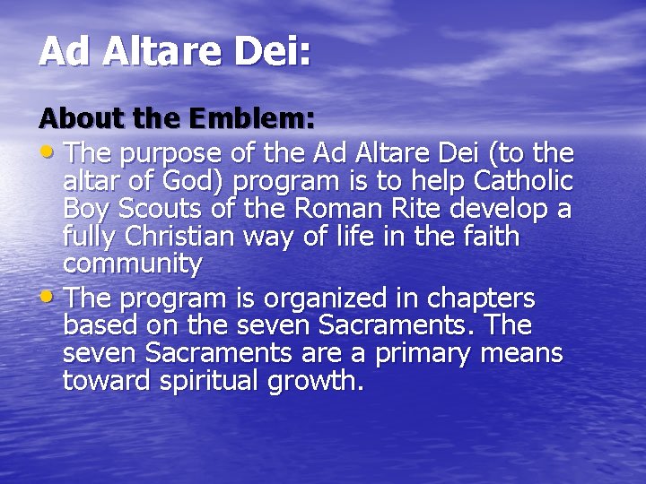 Ad Altare Dei: About the Emblem: • The purpose of the Ad Altare Dei