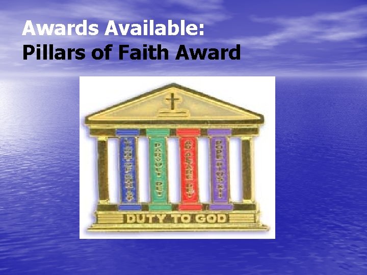 Awards Available: Pillars of Faith Award 