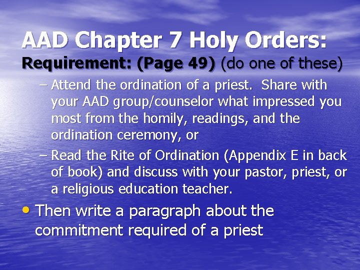 AAD Chapter 7 Holy Orders: Requirement: (Page 49) (do one of these) – Attend