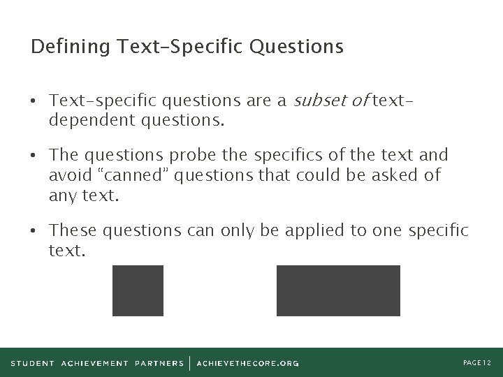Defining Text-Specific Questions • Text-specific questions are a subset of textdependent questions. • The