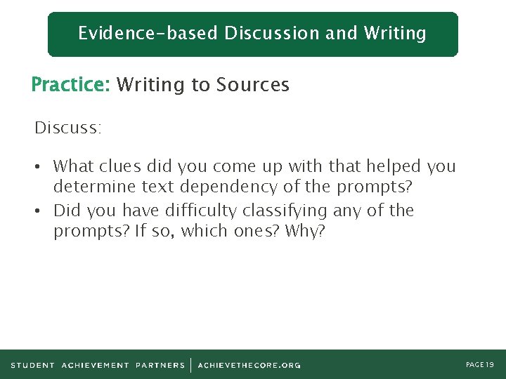 Evidence-based Discussion and Writing Practice: Writing to Sources Discuss: • What clues did you
