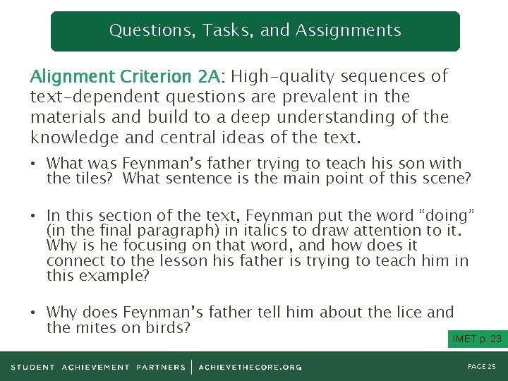 Questions, Tasks, and Assignments Alignment Criterion 2 A: High-quality sequences of text-dependent questions are