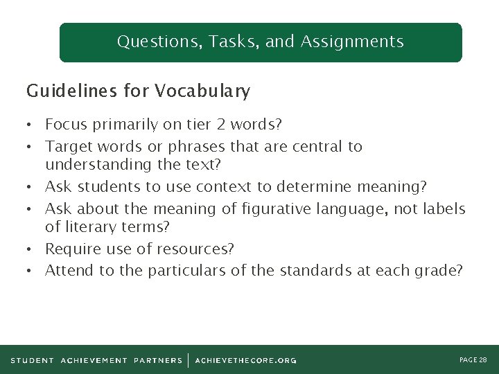 Questions, Tasks, and Assignments Guidelines for Vocabulary • Focus primarily on tier 2 words?