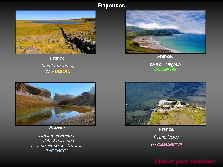 Réponses France: Muret en pierres, en AUBRAC baie d’Ecalgrain COTENTIN France: Brêche de Roland,