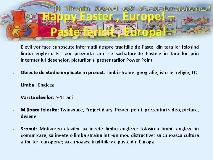 Happy Easter , Europe! – Paste fericit , Europa! • Elevii vor face cunoscute