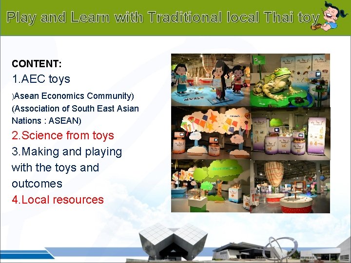 Background Play and Learn with Traditional local Thai toy CONTENT: 1. AEC toys )Asean