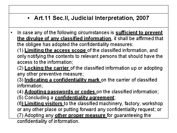  • Art. 11 Sec. II, Judicial Interpretation, 2007 • In case any of