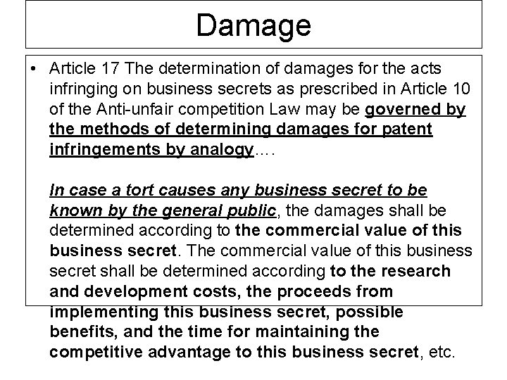 Damage • Article 17 The determination of damages for the acts infringing on business