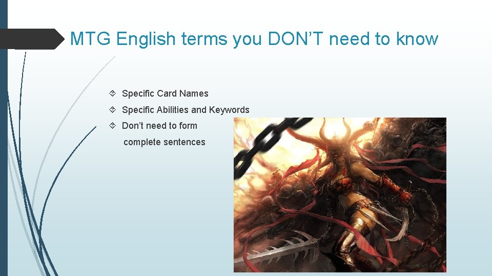 MTG English terms you DON’T need to know Specific Card Names Specific Abilities and