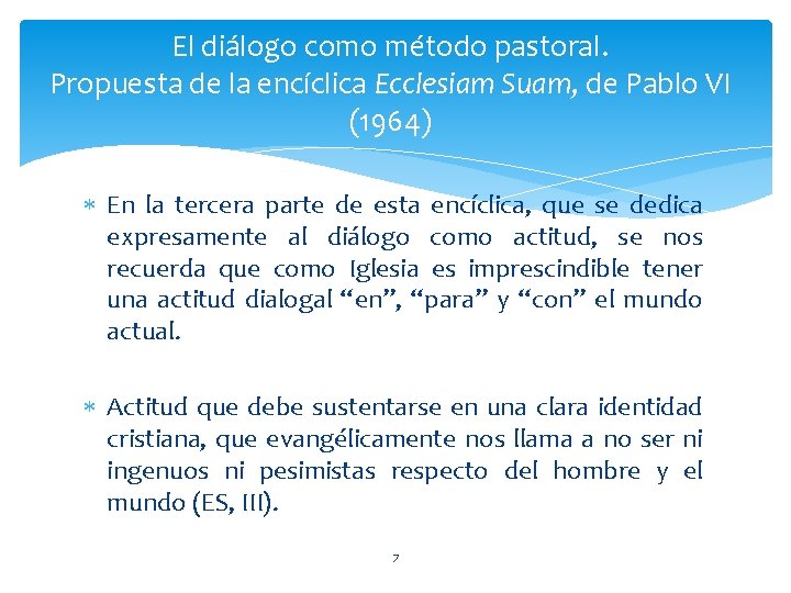 El diálogo como método pastoral. Propuesta de la encíclica Ecclesiam Suam, de Pablo VI