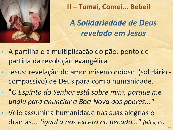 II – Tomai, Comei. . . Bebei! A Solidariedade de Deus revelada em Jesus