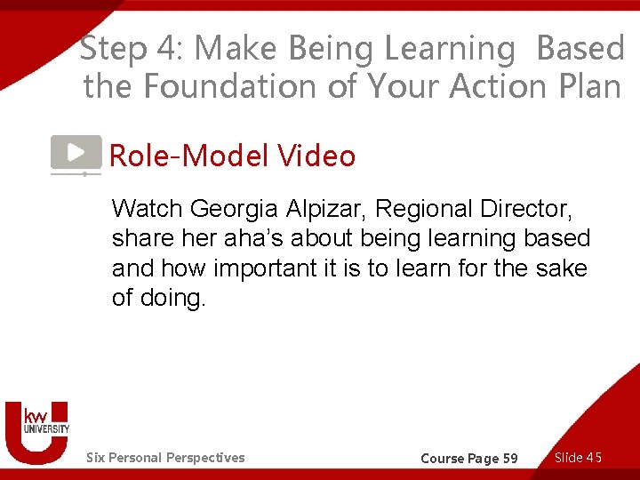 Step 4: Make Being Learning Based the Foundation of Your Action Plan Role-Model Video