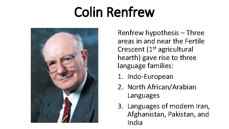 Colin Renfrew hypothesis – Three areas in and near the Fertile Crescent (1 st