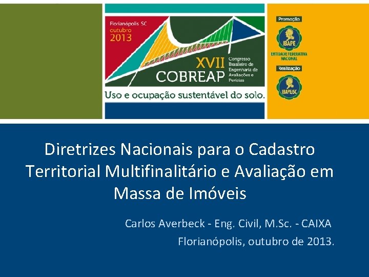 Diretrizes Nacionais para o Cadastro Territorial Multifinalitário e Avaliação em Massa de Imóveis Carlos