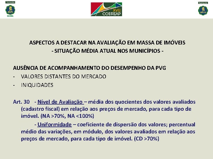 ASPECTOS A DESTACAR NA AVALIAÇÃO EM MASSA DE IMÓVEIS - SITUAÇÃO MÉDIA ATUAL NOS