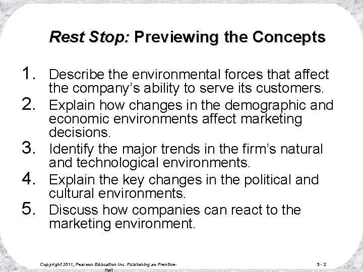 Rest Stop: Previewing the Concepts 1. 2. 3. 4. 5. Describe the environmental forces Rest Stop: Previewing the Concepts 1. 2. 3. 4. 5. Describe the environmental forces