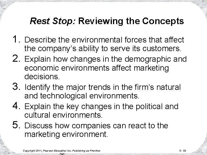 Rest Stop: Reviewing the Concepts 1. 2. 3. 4. 5. Describe the environmental forces Rest Stop: Reviewing the Concepts 1. 2. 3. 4. 5. Describe the environmental forces