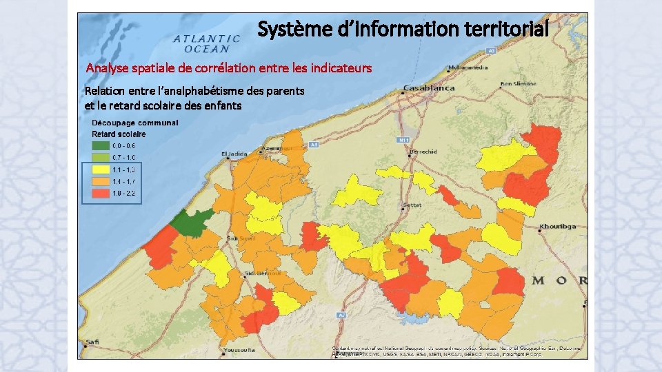 Système d’information territorial Analyse spatiale de corrélation entre les indicateurs Relation entre l’analphabétisme des