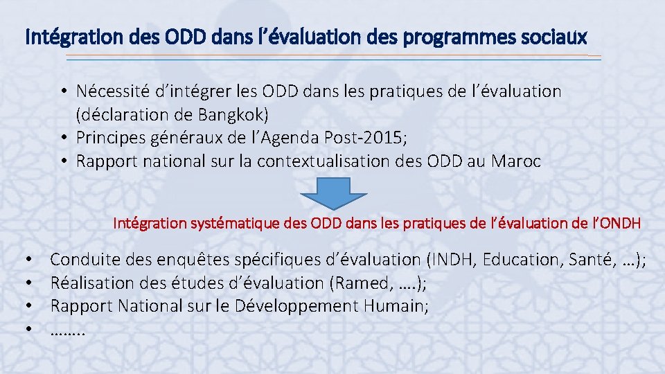 Intégration des ODD dans l’évaluation des programmes sociaux • Nécessité d’intégrer les ODD dans