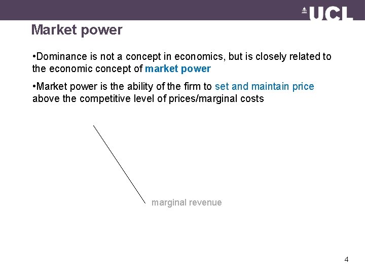 Market power • Dominance is not a concept in economics, but is closely related