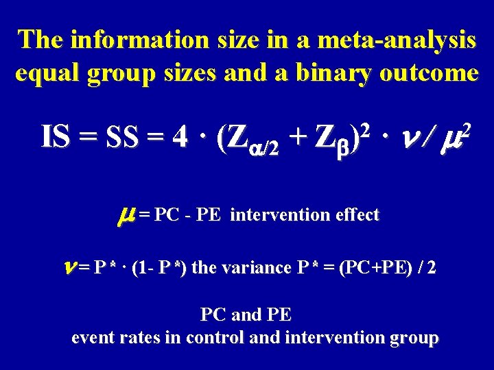 The information size in a meta-analysis equal group sizes and a binary outcome IS