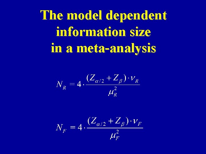 The model dependent information size in a meta-analysis 
