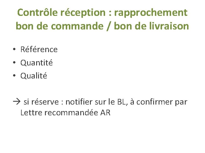 Contrôle réception : rapprochement bon de commande / bon de livraison • Référence • Contrôle réception : rapprochement bon de commande / bon de livraison • Référence •