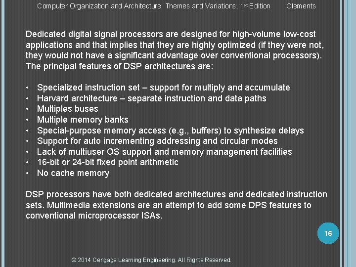 Computer Organization and Architecture: Themes and Variations, 1 st Edition Clements Dedicated digital signal Computer Organization and Architecture: Themes and Variations, 1 st Edition Clements Dedicated digital signal