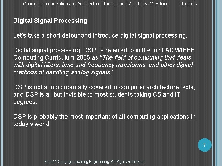 Computer Organization and Architecture: Themes and Variations, 1 st Edition Clements Digital Signal Processing Computer Organization and Architecture: Themes and Variations, 1 st Edition Clements Digital Signal Processing