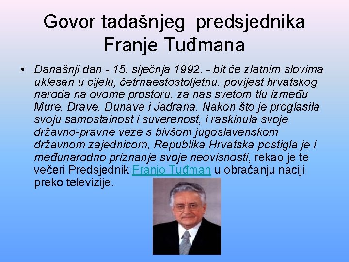 Govor tadašnjeg predsjednika Franje Tuđmana • Današnji dan - 15. siječnja 1992. - bit