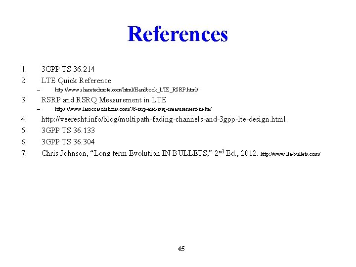 References 1. 2. 3 GPP TS 36. 214 LTE Quick Reference – 3. RSRP