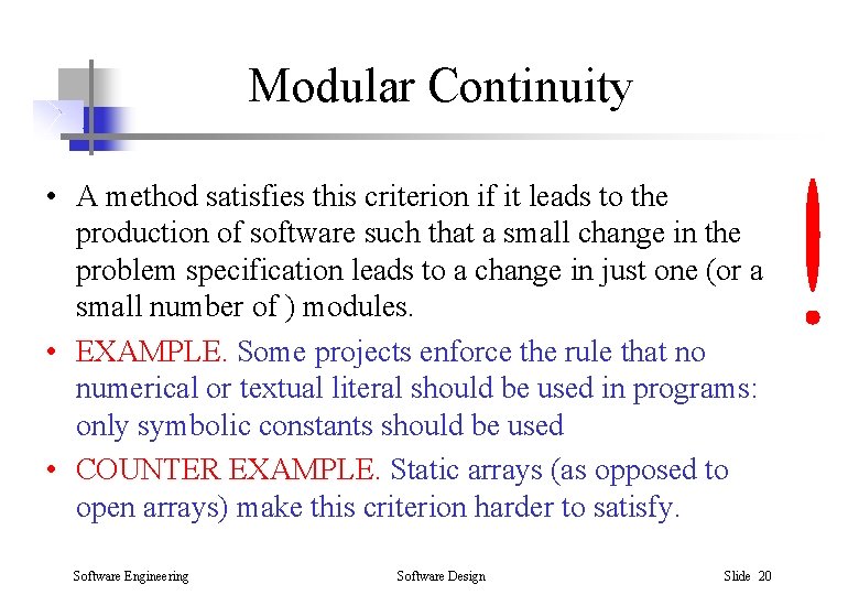 Modular Continuity • A method satisfies this criterion if it leads to the production