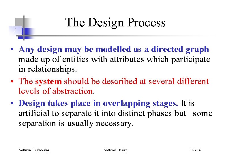 The Design Process • Any design may be modelled as a directed graph made