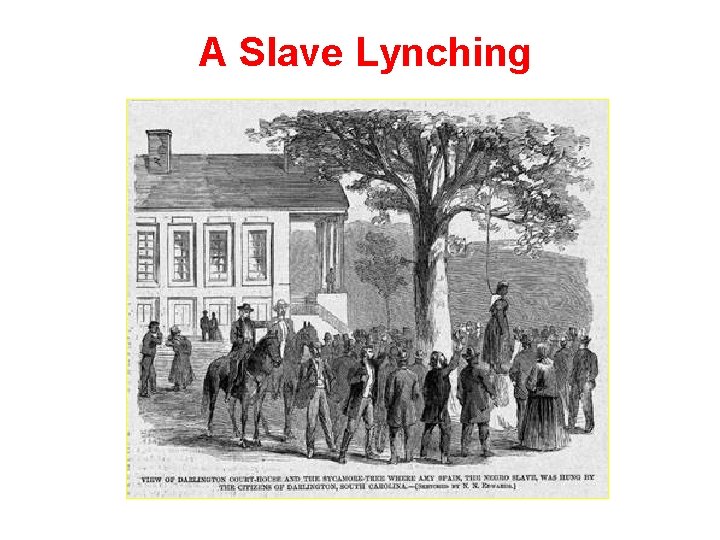 A Slave Lynching 