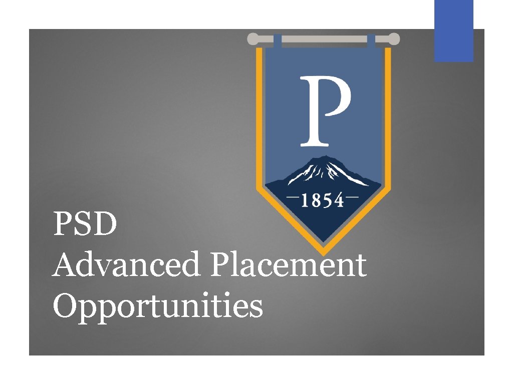 PSD Advanced Placement Opportunities 