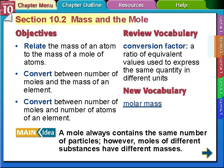 Section 10. 2 Mass and the Mole • Relate the mass of an atom Section 10. 2 Mass and the Mole • Relate the mass of an atom