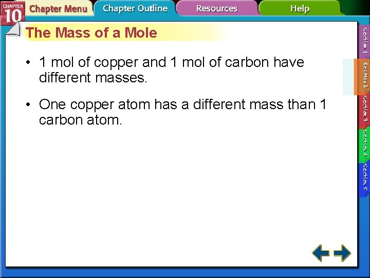 The Mass of a Mole • 1 mol of copper and 1 mol of The Mass of a Mole • 1 mol of copper and 1 mol of