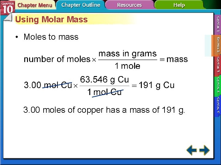 Using Molar Mass • Moles to mass 3. 00 moles of copper has a Using Molar Mass • Moles to mass 3. 00 moles of copper has a