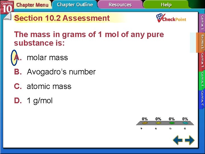 Section 10. 2 Assessment The mass in grams of 1 mol of any pure Section 10. 2 Assessment The mass in grams of 1 mol of any pure