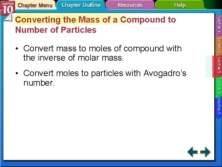 Converting the Mass of a Compound to Number of Particles • Convert mass to Converting the Mass of a Compound to Number of Particles • Convert mass to