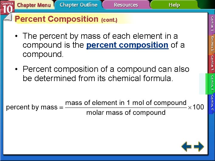 Percent Composition (cont. ) • The percent by mass of each element in a Percent Composition (cont. ) • The percent by mass of each element in a