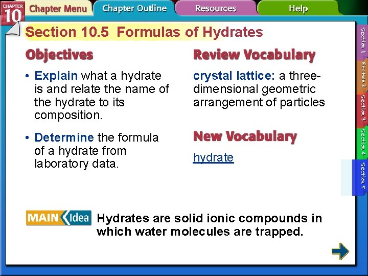 Section 10. 5 Formulas of Hydrates • Explain what a hydrate is and relate Section 10. 5 Formulas of Hydrates • Explain what a hydrate is and relate