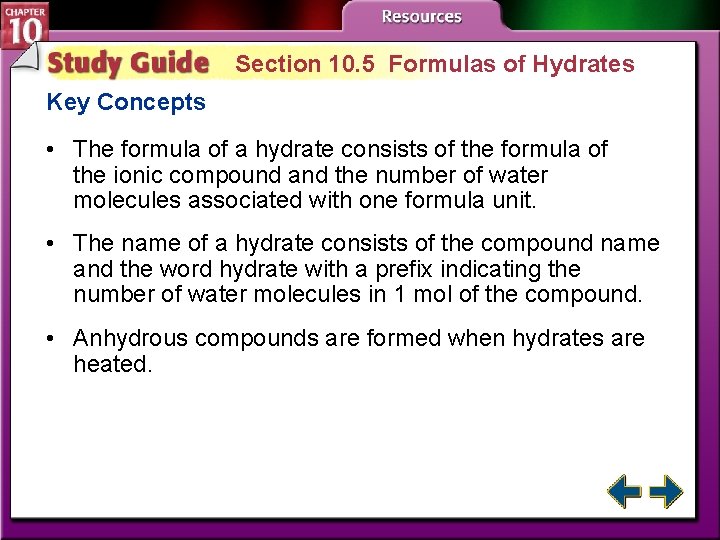 Section 10. 5 Formulas of Hydrates Key Concepts • The formula of a hydrate Section 10. 5 Formulas of Hydrates Key Concepts • The formula of a hydrate