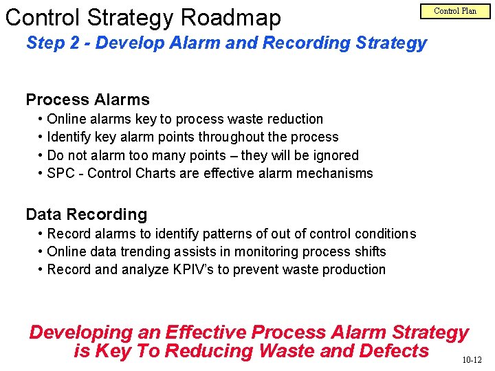 Control Strategy Roadmap Control Plan Step 2 - Develop Alarm and Recording Strategy Process