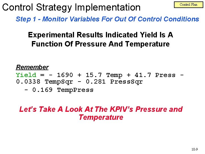 Control Strategy Implementation Control Plan Step 1 - Monitor Variables For Out Of Control