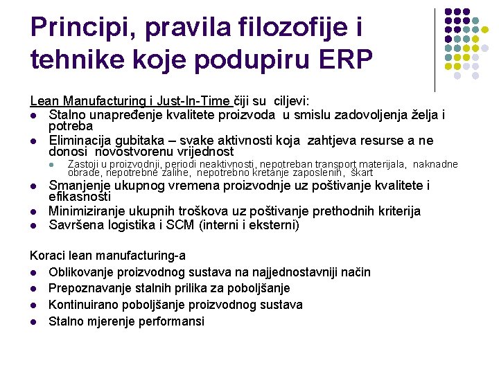 Principi, pravila filozofije i tehnike koje podupiru ERP Lean Manufacturing i Just-In-Time čiji su