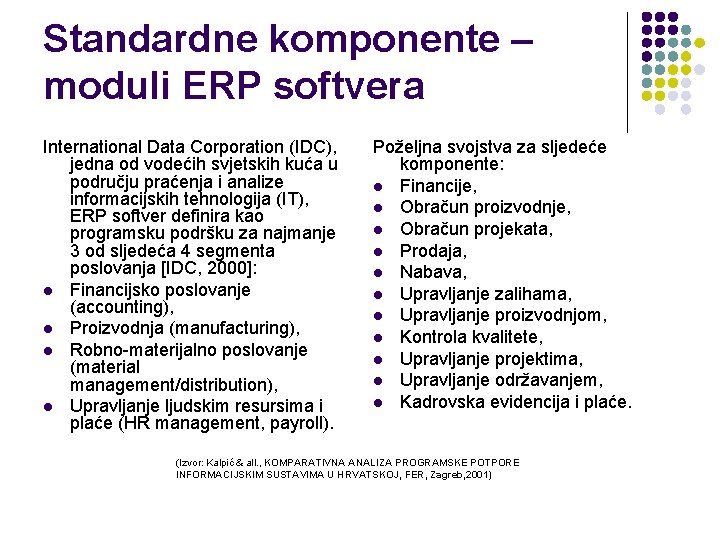 Standardne komponente – moduli ERP softvera International Data Corporation (IDC), jedna od vodećih svjetskih