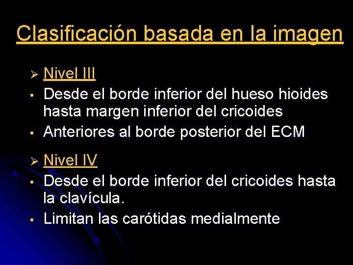 Clasificación basada en la imagen Ø • • Nivel III Desde el borde inferior